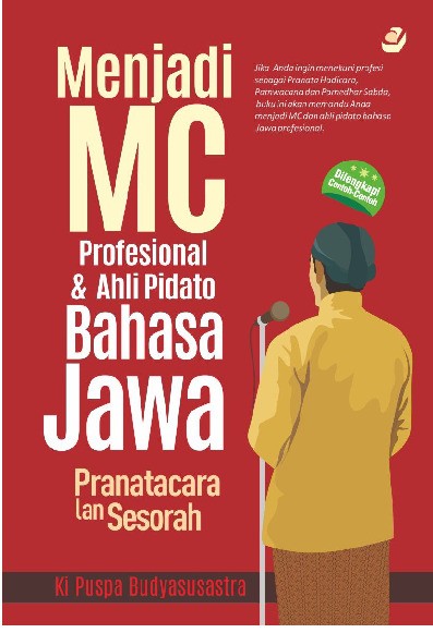MENJADI MC PROFESIONAL &amp; AHLI PIDATO BAHASA JAWA Pranatacara lan Sesorah  